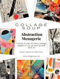 Collage Soup Abstraction Menagerie: Unleash Your Creativity