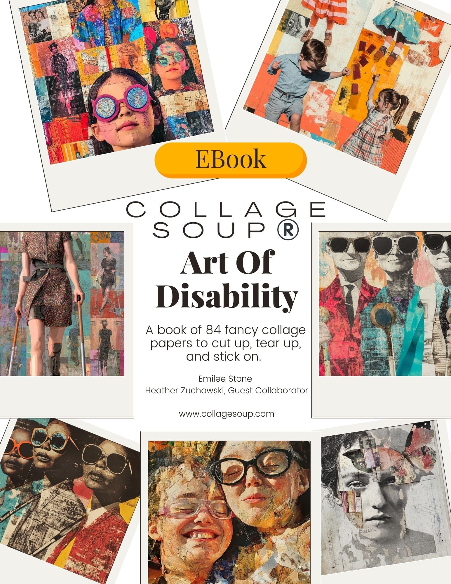 Collage Soup Art of Disability Paperback – 80 Pages Celebrating Adaptive Art & Creative Strength