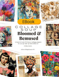 Collage Soup Bloomed & Bemused – eBook | 80 Pages of Faces, Flowers & Fancy Collage Papers for Journals & Mixed Media