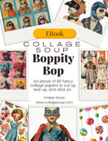 Collage Soup Boppity, Bop (eBook) Printable Art of Kids, Capes & Imagination – 80 Pages
