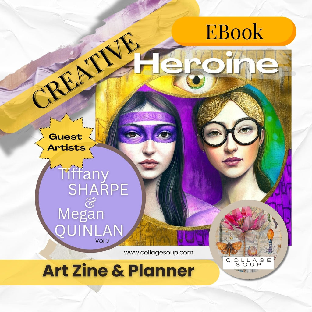 Collage Soup Creative Heroine Vol. II (eBook) Prompts, Projects & Planner for Artists – 125 Pages