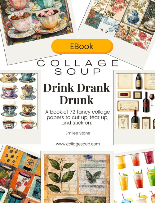 Collage Soup Drink Drank Drunk eBook | Digital Collage Papers | Coffee, Tea & Ritual