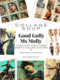 Collage Soup Good Golly Ms. Molly: 60-Page Printable Collage eBook of Diverse Women