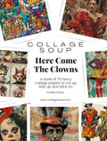 Collage Soup Here Come The Clowns: 75-Page Printable Circus-Themed Collage eBook