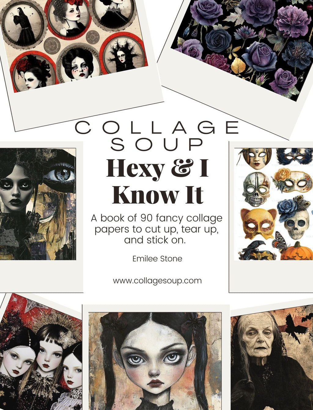 Collage Soup Hexy & I Know It eBook