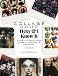 Collage Soup Hexy & I Know It eBook