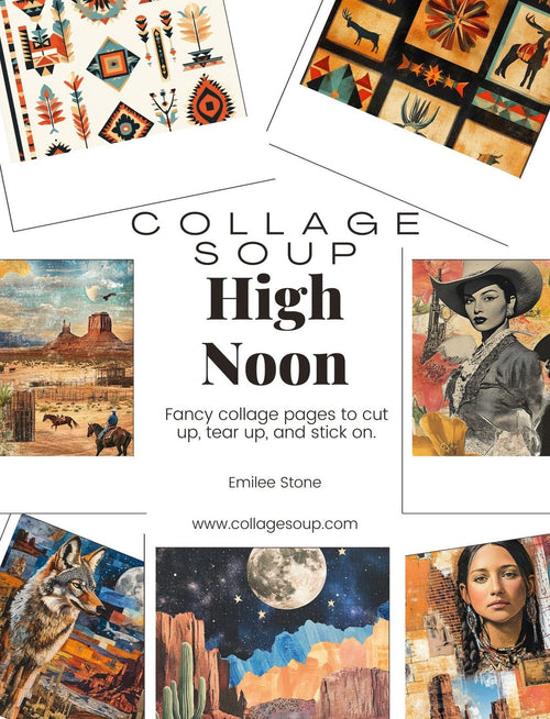 Collage Soup High Noon eBook