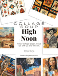 Collage Soup High Noon — Paperback