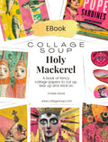Collage Soup Holy Mackerel eBook
