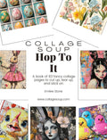 Collage Soup Hop To It eBook