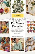 Collage Soup I'm Mom's Favorite eBook