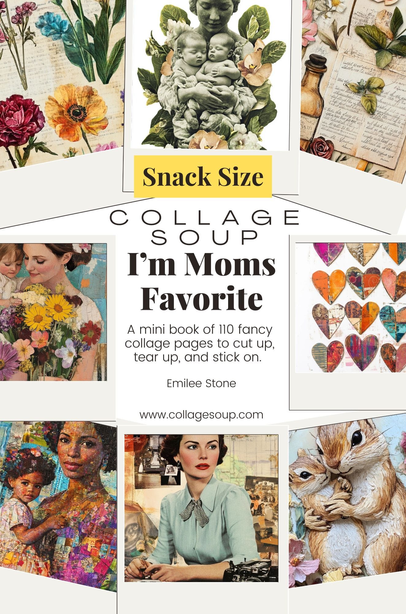 Collage Soup I'm Mom's Favorite Snack Size Paperback