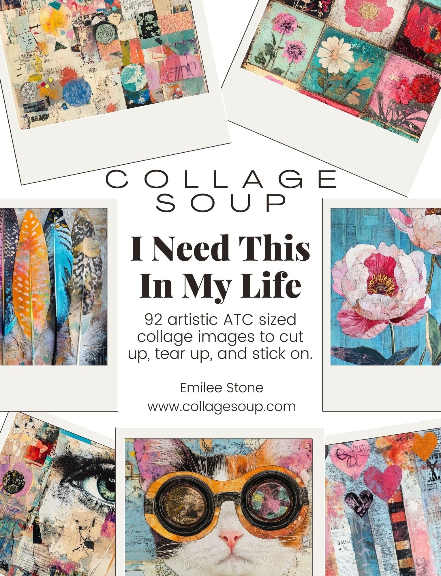 Collage Soup I Need This In My Life eBook