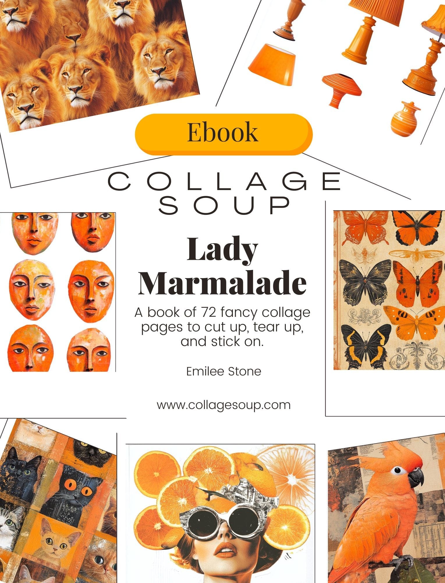 Collage Soup Lady Marmalade (eBook) – Orange-Themed Collage Art Collection – 72 Pages