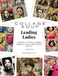 Collage Soup Leading Ladies: A 70-Page Printable eBook Celebrating Iconic Women