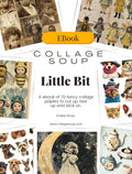 Collage Soup Little Bit (eBook) Small-Scale Cutouts for Creative Projects – 70 Pages