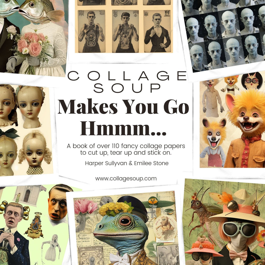 Collage Soup Makes You Go Hmmmm eBook