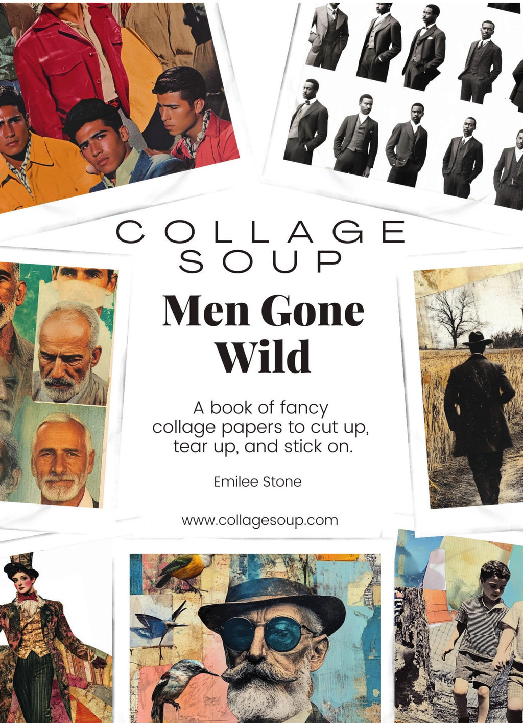 Collage Soup Men Gone Wild eBook — Artistic Celebration of Masculinity for Collage & Journals