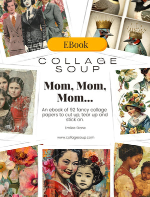 Collage Soup Mom, Mom, Mom… (eBook) Printable Motherhood-Inspired Art for Journals & Cards – 92 Pages