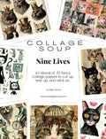 Collage Soup Nine Lives – A 70-Page Celebration of All Things Feline