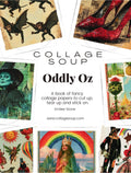 Collage Soup Oddly Oz