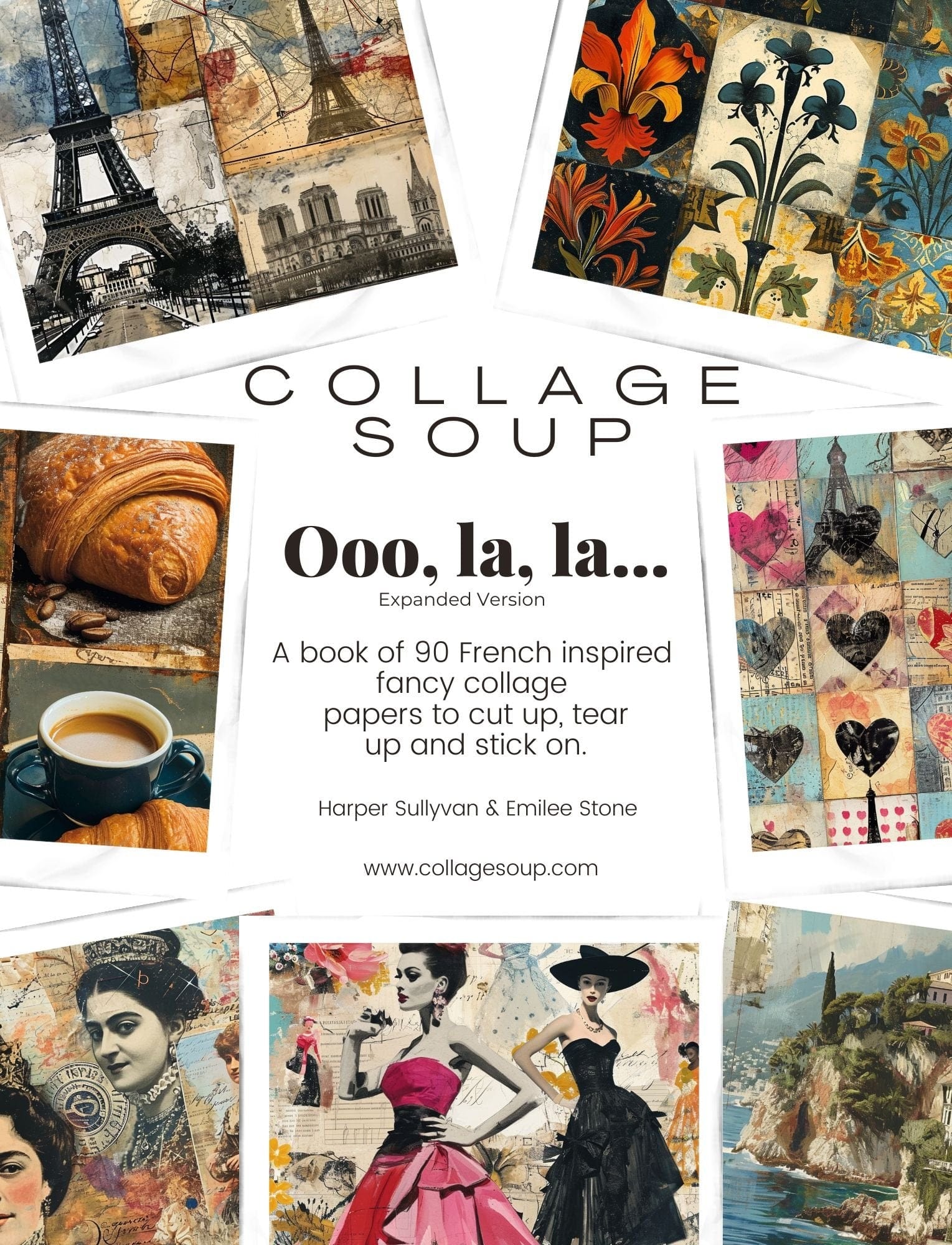 Collage Soup Ooo, la, la… A French-Inspired Collage Paperback