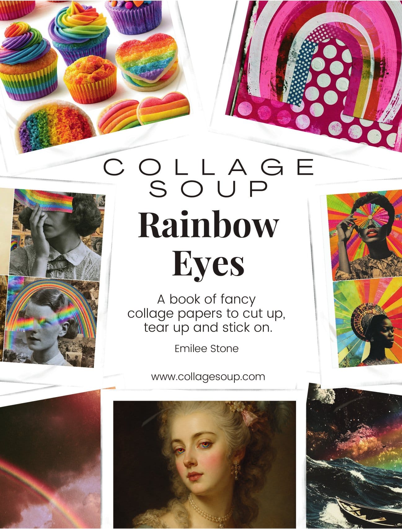 Collage Soup Rainbow Eyes