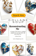 Collage Soup Reconstructing Me eBook