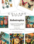 Collage Soup Robotropica eBook