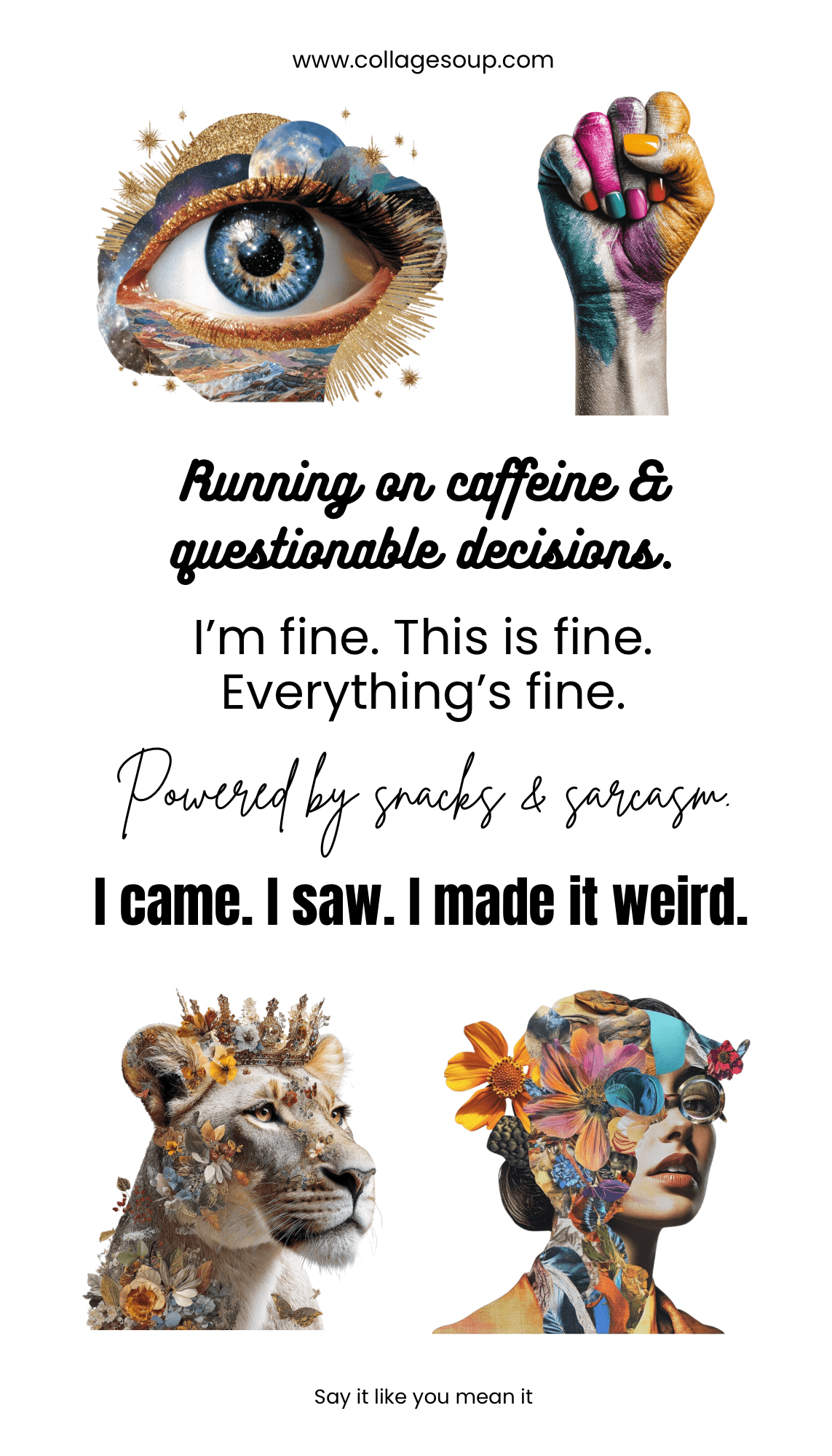 Collage Soup Say It Like You Mean It – Vinyl Sticker Sheet with 6 Bold & Sassy Designs