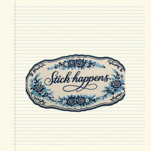 Collage Soup Stick Happens – Ornate Patch Sticker