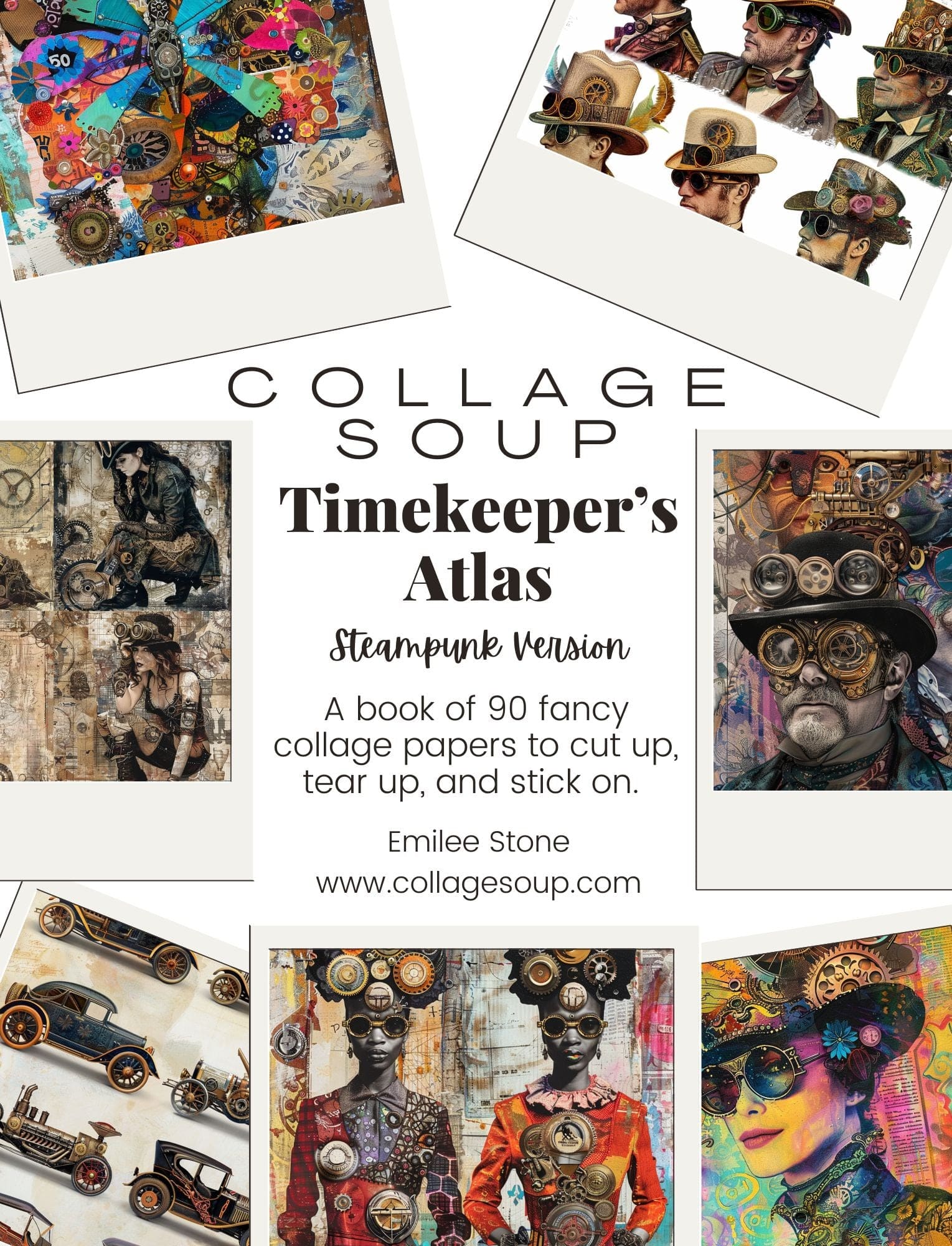 Collage Soup Timekeeper’s Atlas: Vintage, Mechanical, and Fantastical Collage Papers (Paperback) – 90 Pages