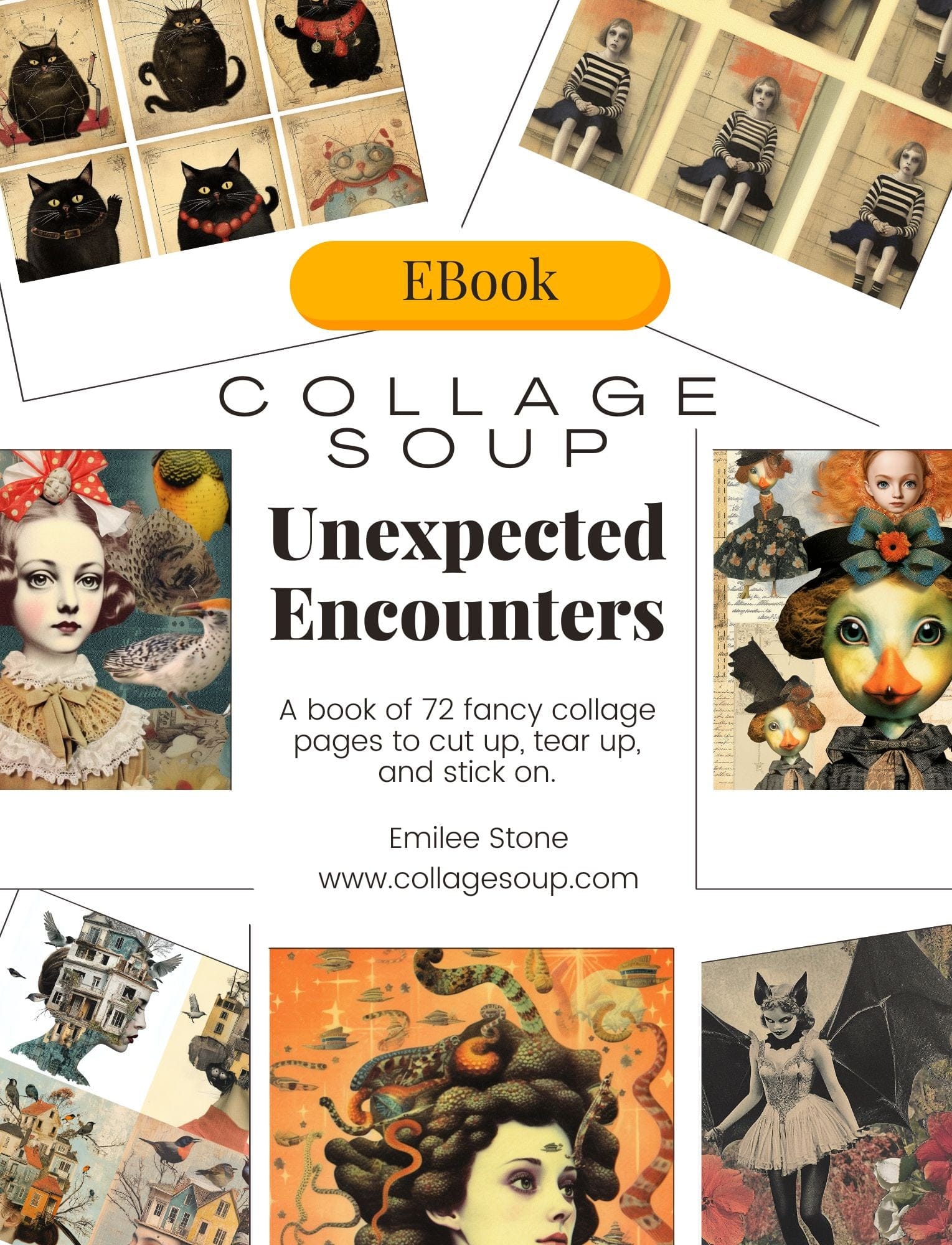 Collage Soup Unexpected Encounters (eBook) Imperfect & Playful Visuals for Collage Artists – 72 Pages