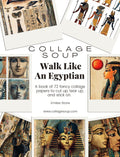 Collage Soup Walk Like An Egyptian eBook