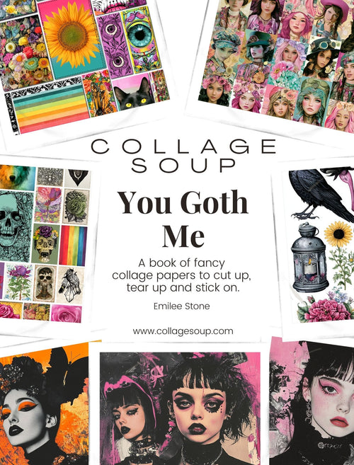 Collage Soup You Goth Me eBook