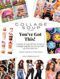 Collage Soup You’ve Got This! eBook