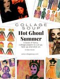 Hot Ghoul Summer collage collection cover